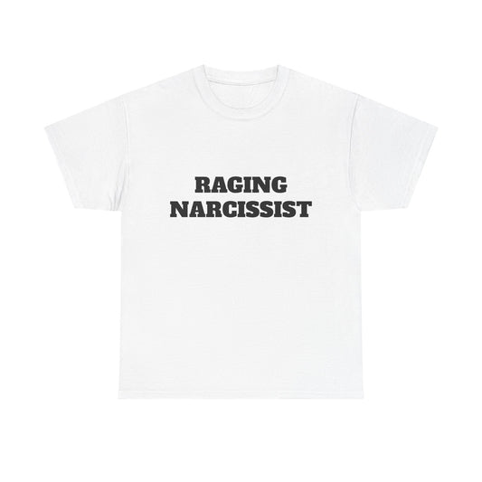 raging narcissist tee