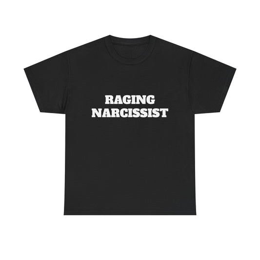 raging narcissist tee